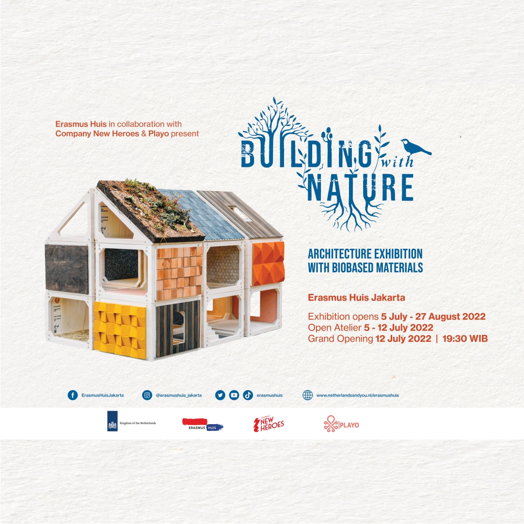 Architectural Exhibition “Building with Nature” by Erasmus Huis Highlights the Residential Material Needs in the Future